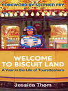 Welcome to Biscuit Land (eBook): A Year in the Life of Touretteshero
